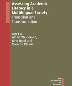 Assessing Academic Literacy in a Multilingual Society: Transition and Transformation eBook