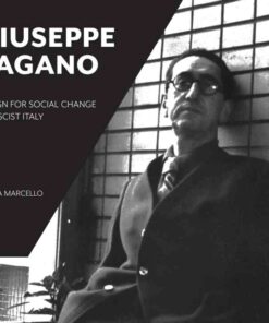 Giuseppe Pagano: Design for Social Change in Fascist Italy eBook