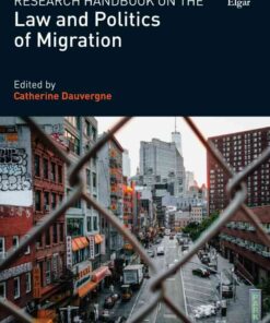 Research Handbook on the Law and Politics of Migration eBook