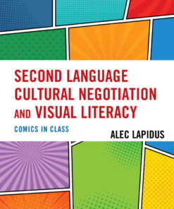 Second Language Cultural Negotiation and Visual Literacy: Comics in Class eBook