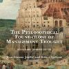 The Philosophical Foundations of Management Thought eBook