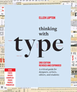 Thinking with Type: A Critical Guide for Designers, Writers, Editors, and Students (3rd Edition, Revised and Expanded) eBook