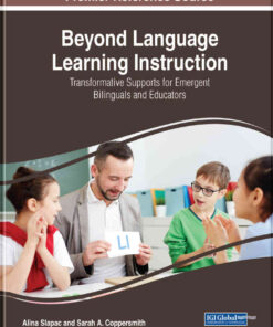 Beyond Language Learning Instruction: Transformative Supports for Emergent Bilinguals and Educators eBook