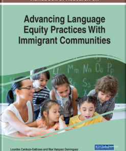 Handbook of Research on Advancing Language Equity Practices With Immigrant Communities eBook