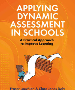 Applying Dynamic Assessment in Schools: A Practical Approach to Improve Learning eBook