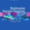 Noninvasive Vascular Diagnosis: A Practical Guide to Therapy eBook