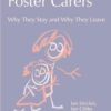 Foster Carers: Why They Stay and Why They Leave eBook