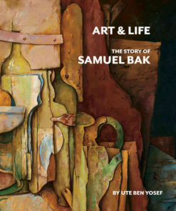 Art and Life: The Story of Samuel Bak eBook