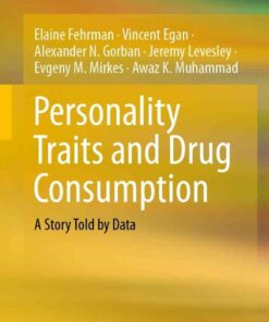 Personality Traits and Drug Consumption: A Story Told by Data eBook
