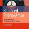 Balanced Phono-Amps: An Extension to the 'The Sound of Silence' Editions eBook