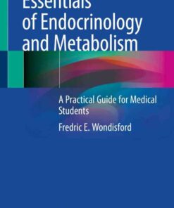 Essentials of Endocrinology and Metabolism: A Practical Guide for Medical Students eBook