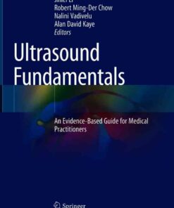 Ultrasound Fundamentals: An Evidence-Based Guide for Medical Practitioners eBook