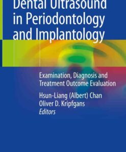 Dental Ultrasound in Periodontology and Implantology: Examination, Diagnosis and Treatment Outcome Evaluation eBook