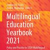 Multilingual Education Yearbook 2021: Policy and Practice in STEM Multilingual Contexts eBook
