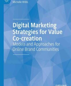 Digital Marketing Strategies for Value Co-creation: Models and Approaches for Online Brand Communities eBook