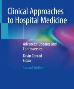 Clinical Approaches to Hospital Medicine: Advances, Updates and Controversies eBook