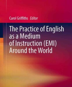 The Practice of English as a Medium of Instruction (EMI) Around the World eBook