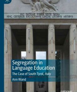 Segregation in Language Education: The Case of South Tyrol, Italy eBook