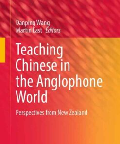 Teaching Chinese in the Anglophone World: Perspectives from New Zealand eBook