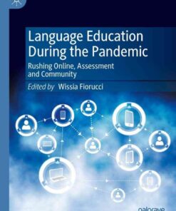 Language Education During the Pandemic: Rushing Online, Assessment and Community eBook