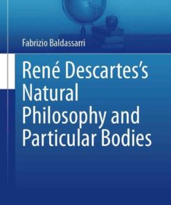 René Descartes’s Natural Philosophy and Particular Bodies eBook