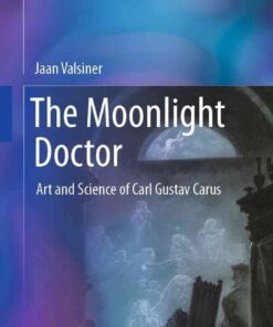 The Moonlight Doctor: Art and Science of Carl Gustav Carus eBook