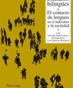 Escenarios bilingües: El contacto de lenguas en el individuo y la sociedad eBook