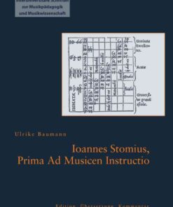 Ioannes Stomius, Prima Ad Musicen Instructio: Edition, Übersetzung, Kommentar eBook