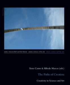 The Paths of Creation: Creativity in Science and Art eBook