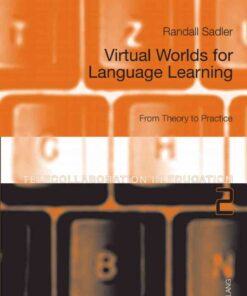 Virtual Worlds for Language Learning: From Theory to Practice eBook