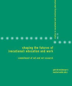 Shaping the Futures of (Vocational) Education and Work: Commitment of VET and VET Research eBook
