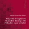 Les points aveugles dans lévaluation des dispositifs déducation ou de formation eBook