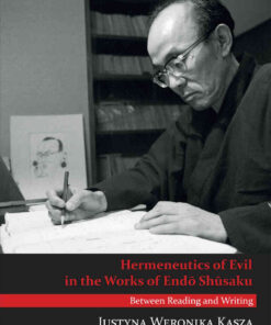 Hermeneutics of Evil in the Works of Endō Shūsaku: Between Reading and Writing eBook