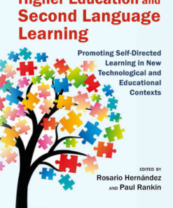 Higher Education and Second Language Learning: Promoting Self-Directed Learning in New Technological and Educational Contexts eBook