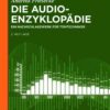 Die Audio-Enzyklopädie: Ein Nachschlagewerk für Tontechniker eBook