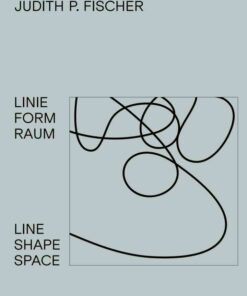 Judith P. Fischer – Linie Form Raum / Line Shape Space eBook