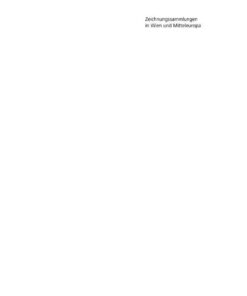 Zeichnungssammlungen in Wien und Mitteleuropa: Akteure – Praktiken – Rahmendiskurse eBook