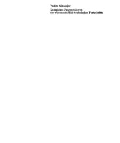 Komplexes Prognostizieren des wissenschaftlich technischen Fortschritts eBook