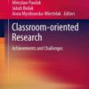 Classroom-oriented Research: Achievements and Challenges eBook