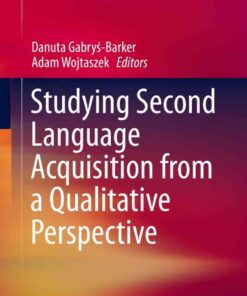 Studying Second Language Acquisition from a Qualitative Perspective eBook
