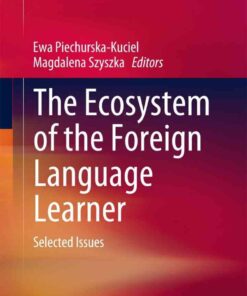 The Ecosystem of the Foreign Language Learner: Selected Issues eBook