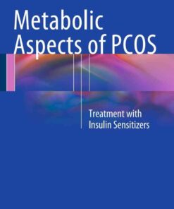 Metabolic Aspects of PCOS: Treatment With Insulin Sensitizers eBook