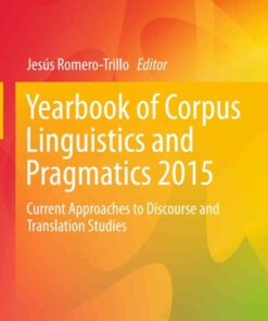Yearbook of Corpus Linguistics and Pragmatics 2015: Current Approaches to Discourse and Translation Studies eBook