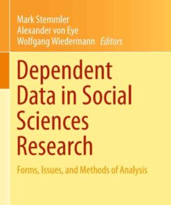 Dependent Data in Social Sciences Research: Forms, Issues, and Methods of Analysis eBook