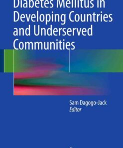 Diabetes Mellitus in Developing Countries and Underserved Communities eBook