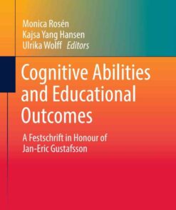 Cognitive Abilities and Educational Outcomes: A Festschrift in Honour of Jan-Eric Gustafsson eBook