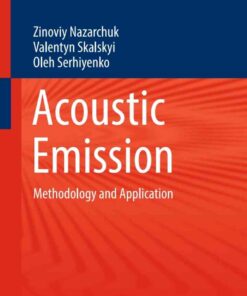 Acoustic Emission: Methodology and Application eBook