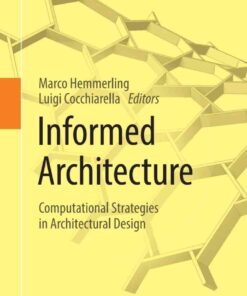Informed Architecture: Computational Strategies in Architectural Design eBook