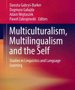 Multiculturalism, Multilingualism and the Self: Studies in Linguistics and Language Learning eBook