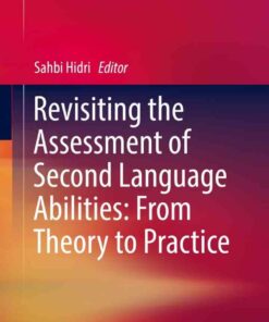Revisiting the Assessment of Second Language Abilities: From Theory to Practice eBook